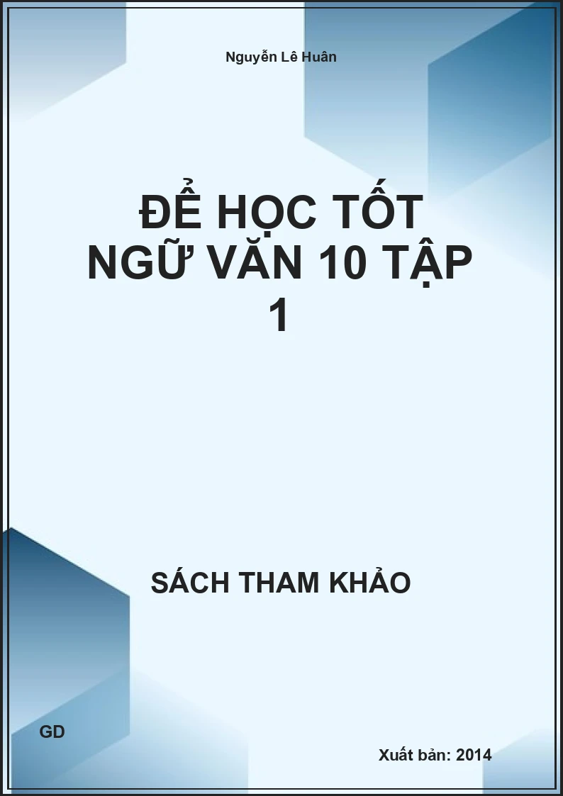 Để học tốt ngữ văn 10 tập 1