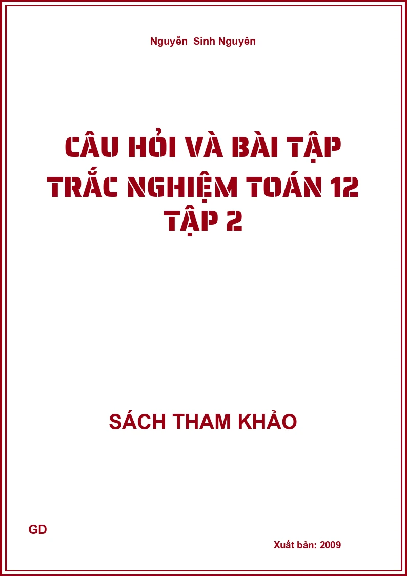 Câu hỏi và bài tập trắc nghiệm toán 12 tập 2