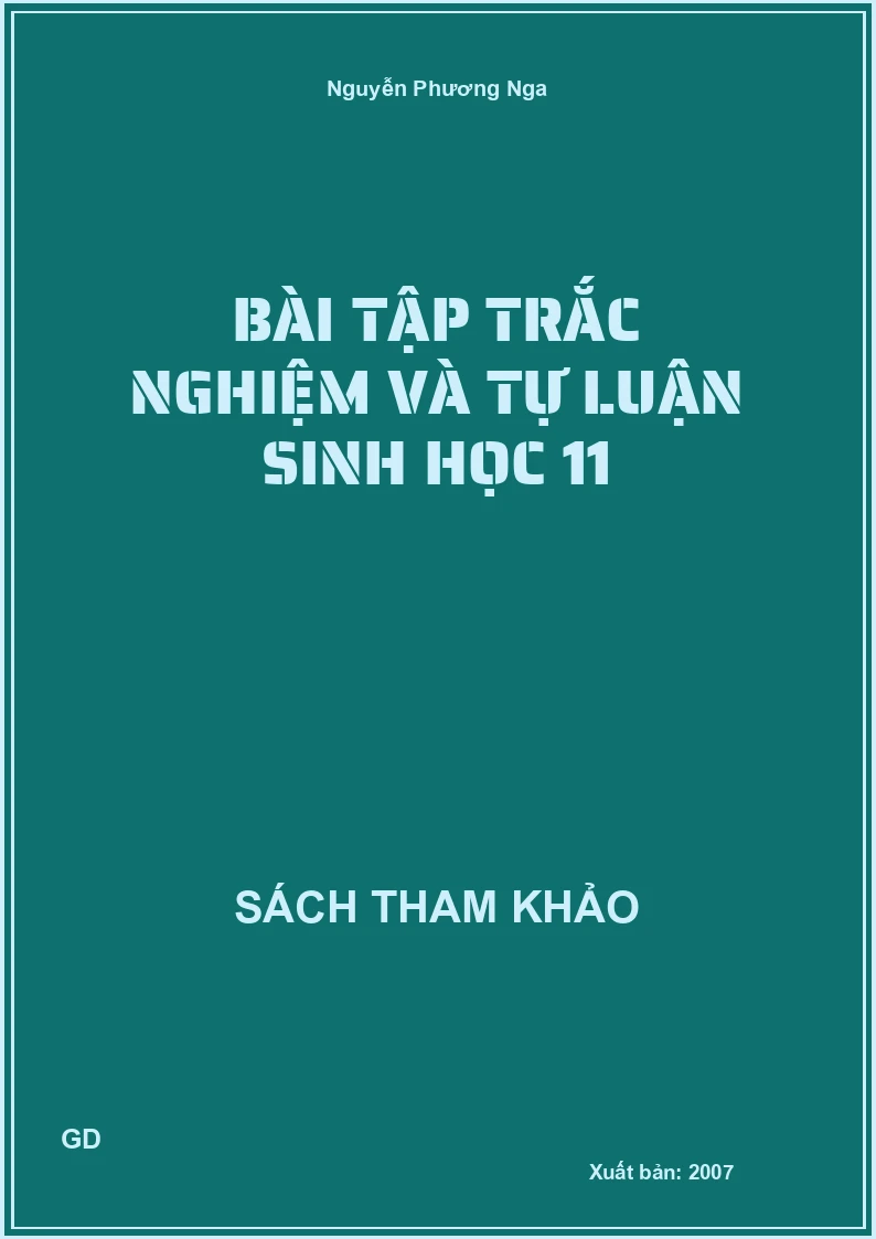 Bài tập trắc nghiệm và tự luận sinh học 11