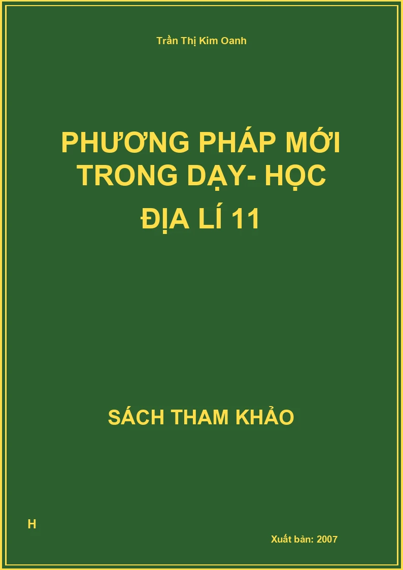 Phương pháp mới trong dạy- học địa lí 11