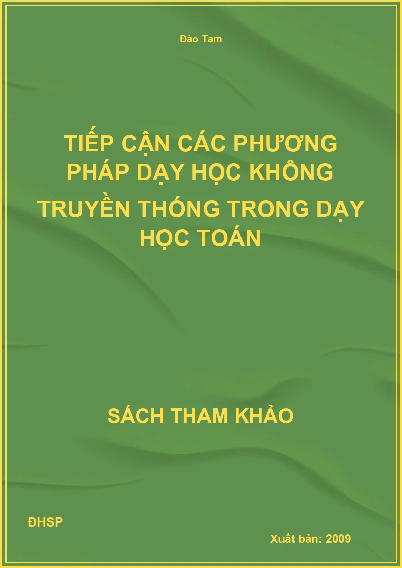 Tiếp cận các phương pháp dạy học không truyền thóng trong dạy học toán