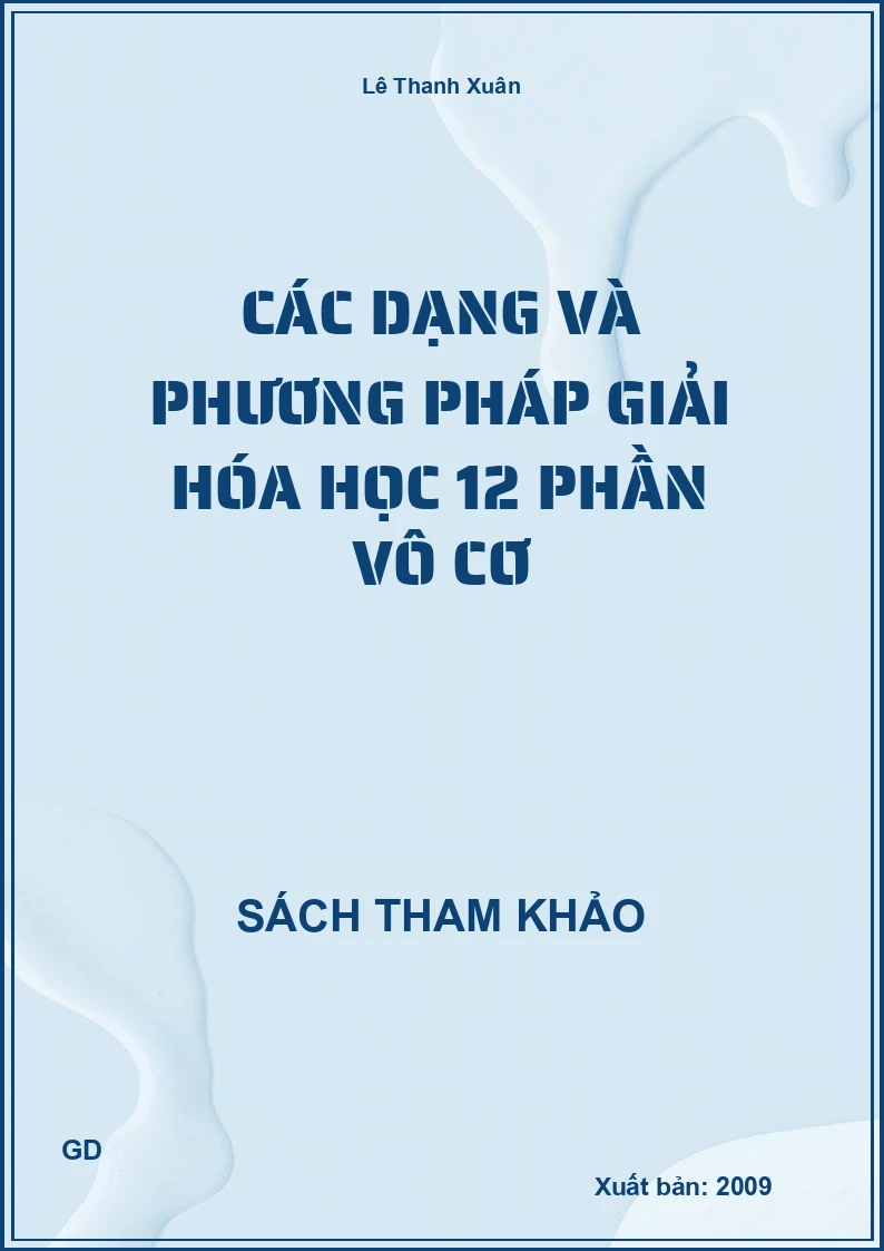 Các dạng và phương pháp giải hóa học 12 phần vô cơ