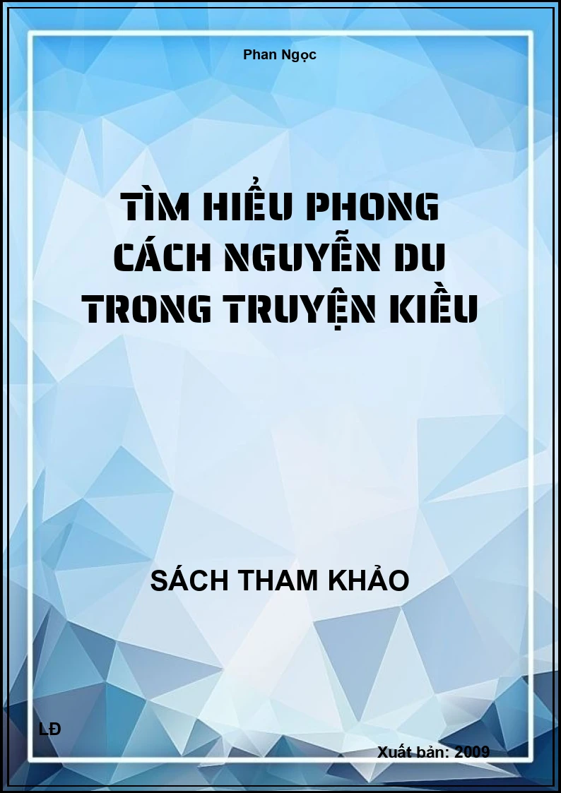 Tìm hiểu phong cách Nguyễn Du trong truyện kiều