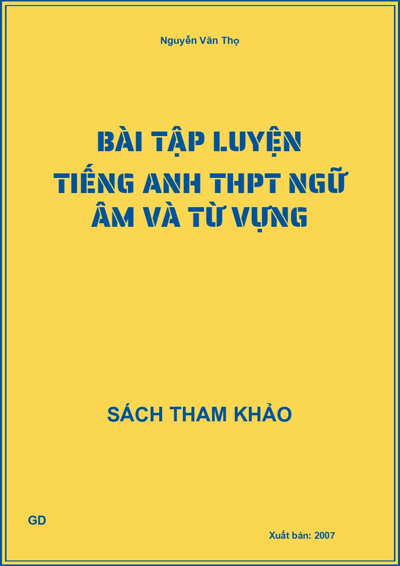 Bài tập luyện tiếng anh thpt ngữ âm và từ vựng