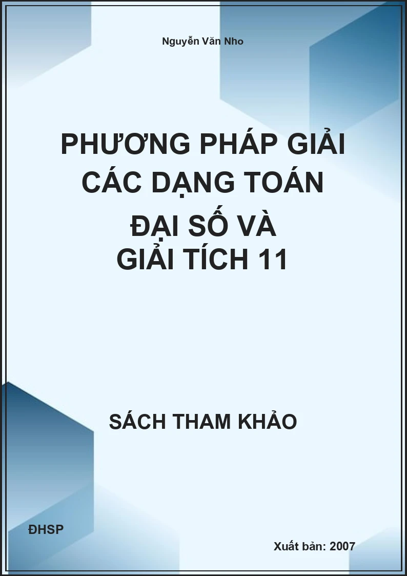 Phương pháp giải các dạng toán đại số và giải tích 11