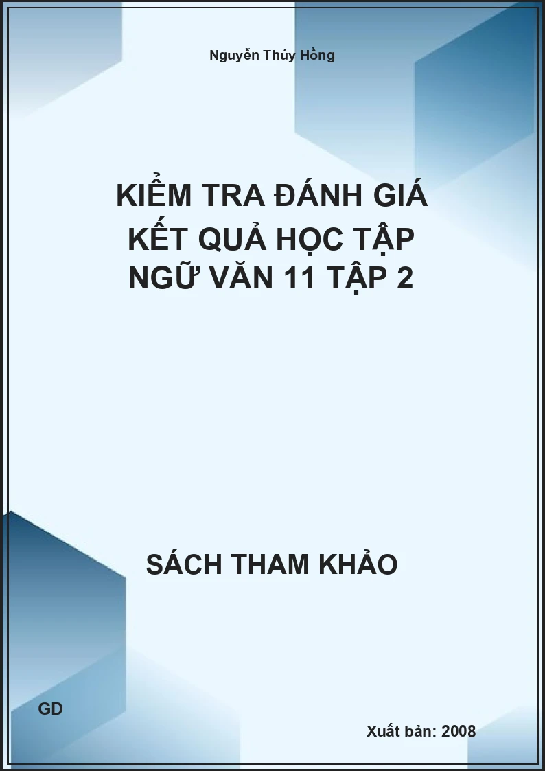 Kiểm tra đánh giá kết quả học tập ngữ văn 11 tập 2