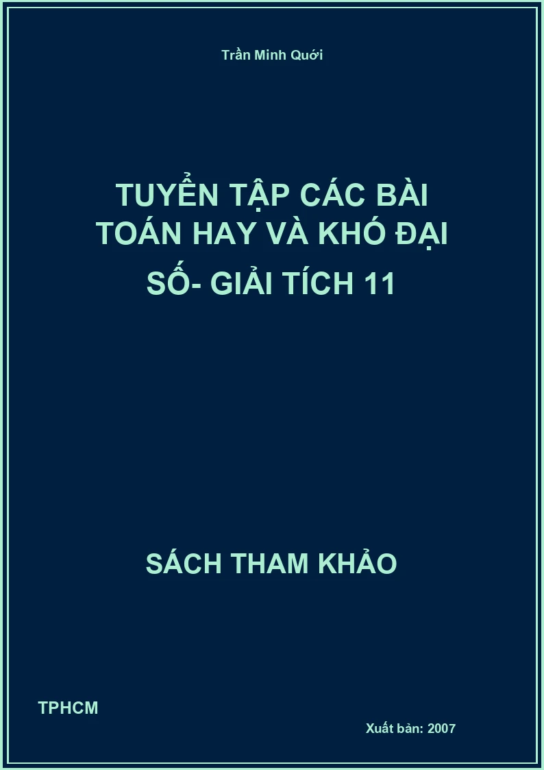 Tuyển tập các bài toán hay và khó đại số- giải tích 11