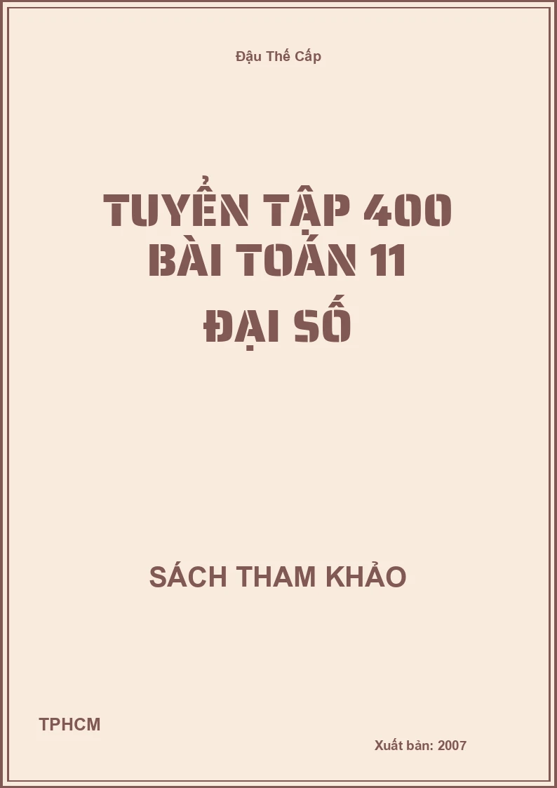 Tuyển tập 400 bài toán 11 đại số