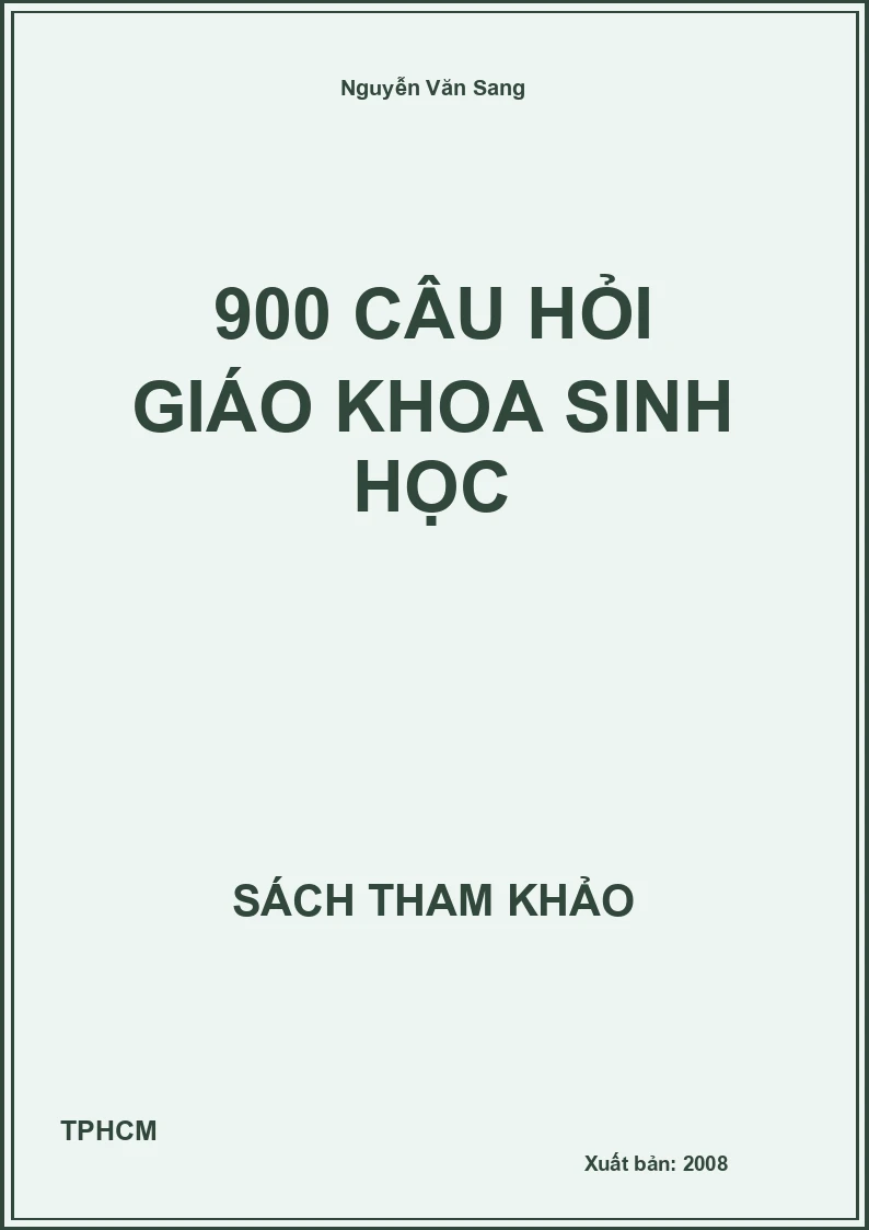 900 câu hỏi giáo khoa sinh học