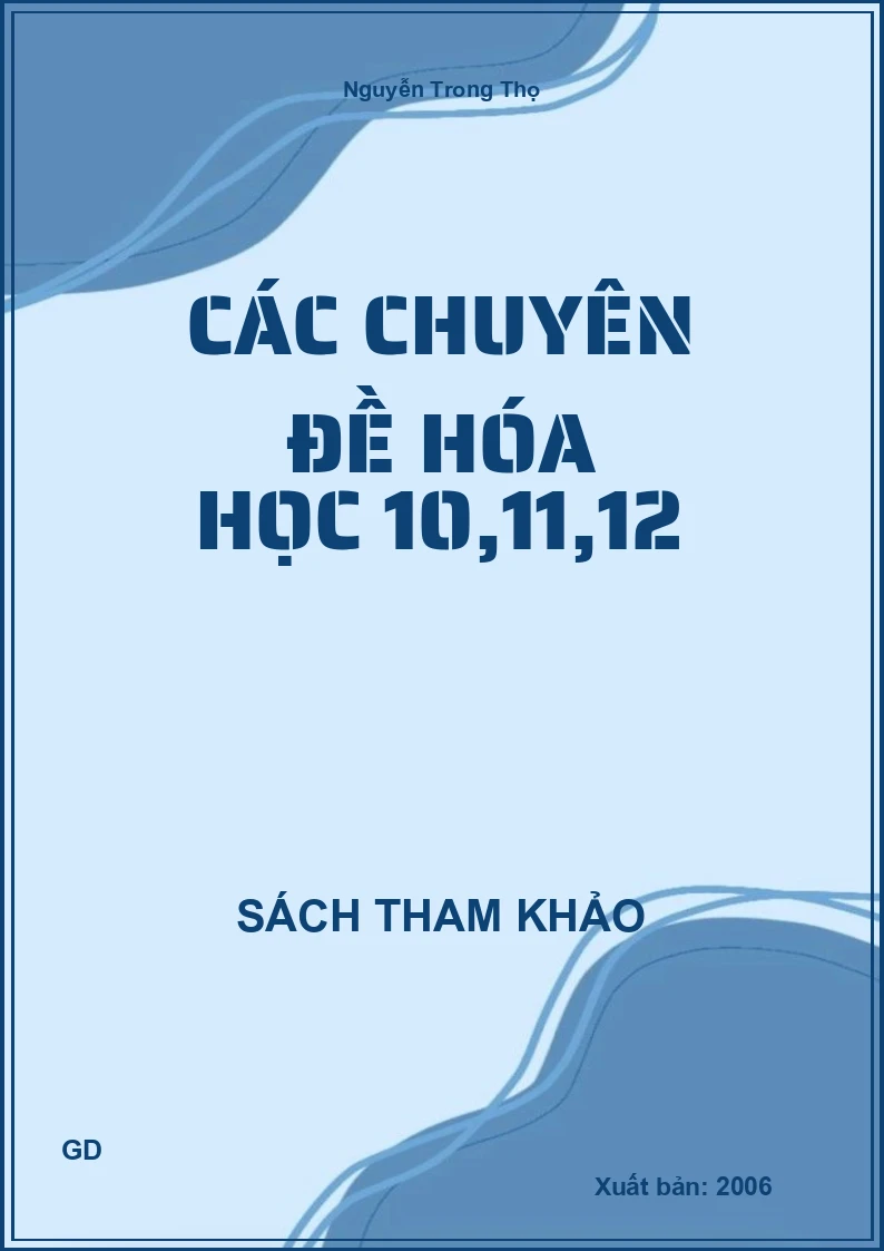 Các chuyên đề hóa học 10,11,12