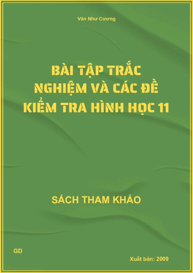 Bài tập trắc nghiệm và các đề kiểm tra hình học 11