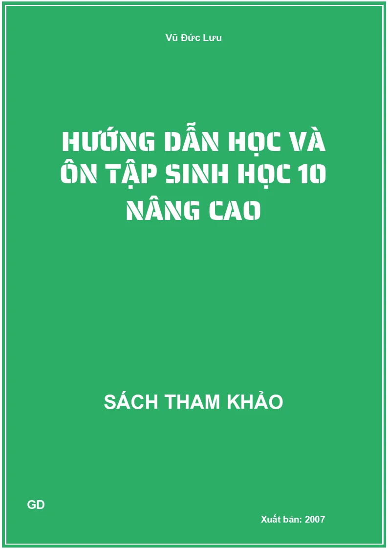 Hướng dẫn học và ôn tập sinh học 10 nâng cao