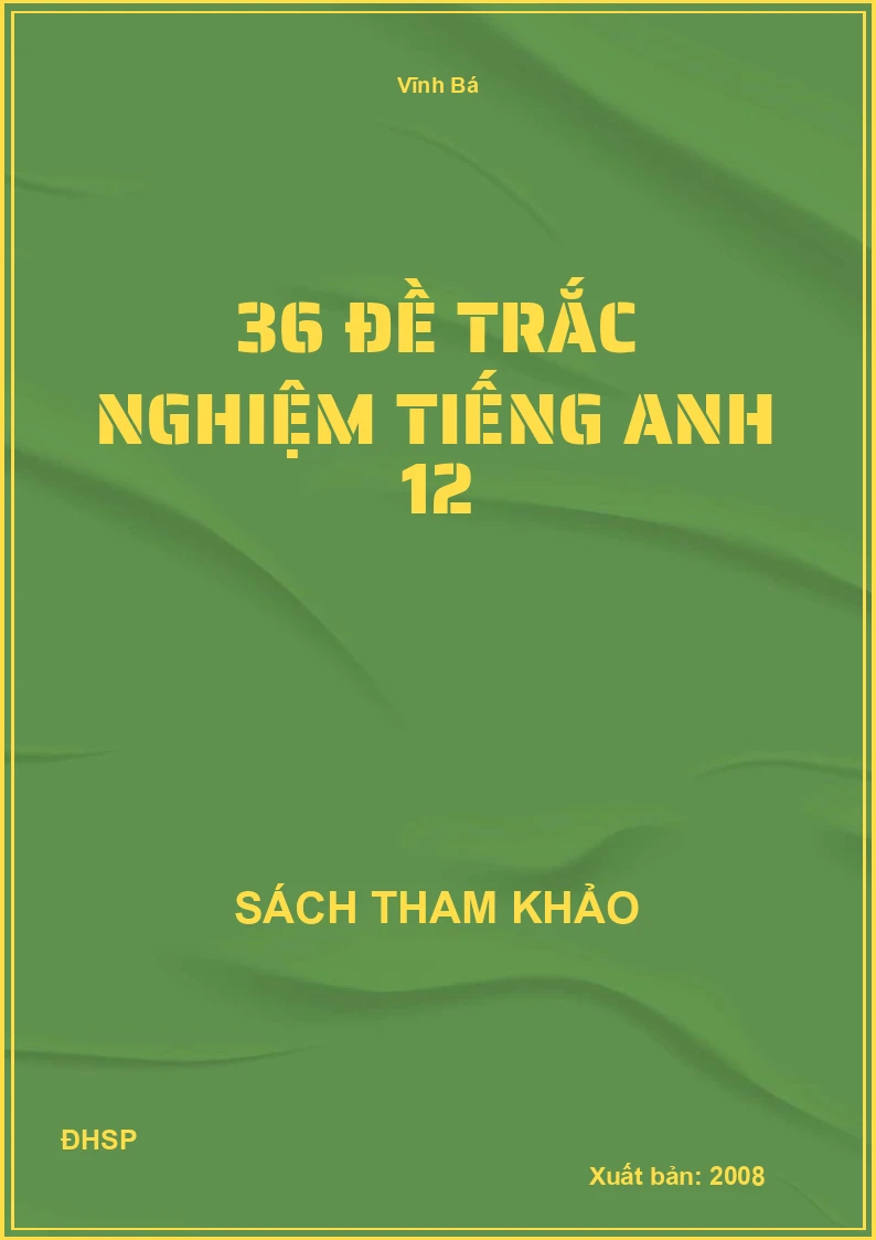 36 đề trắc nghiệm tiếng anh 12