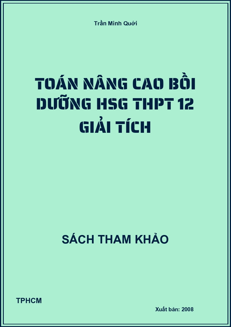 Toán nâng cao bồi dưỡng hsg thpt 12 giải tích