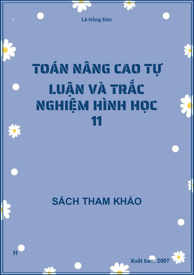 Toán nâng cao tự luận và trắc nghiệm hình học 11