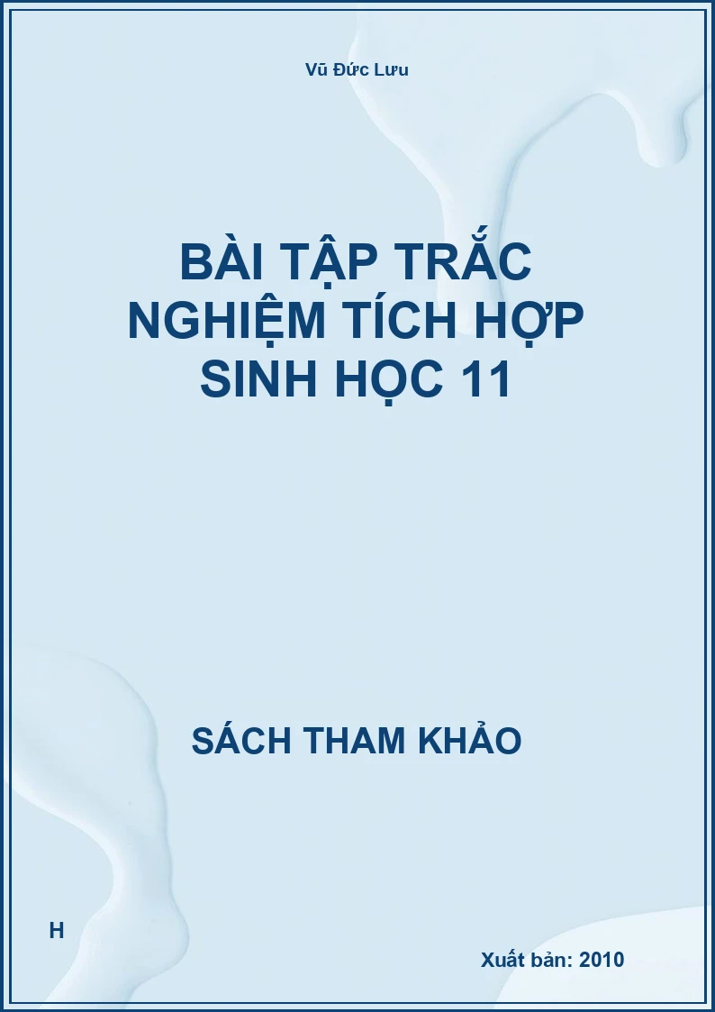 Bài tập trắc nghiệm tích hợp sinh học 11