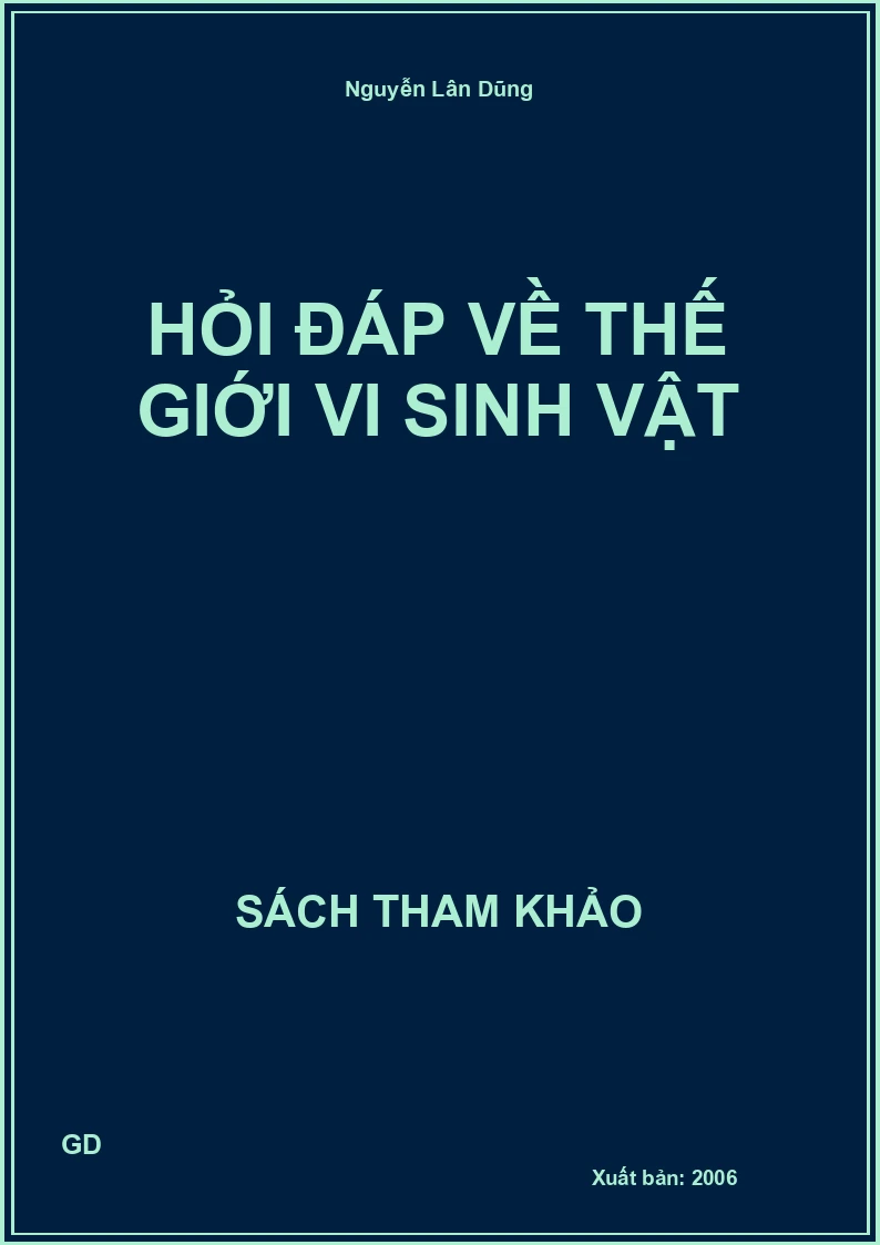 Hỏi đáp về thế giới vi sinh vật