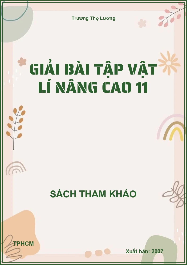 Giải bài tập vật lí nâng cao 11