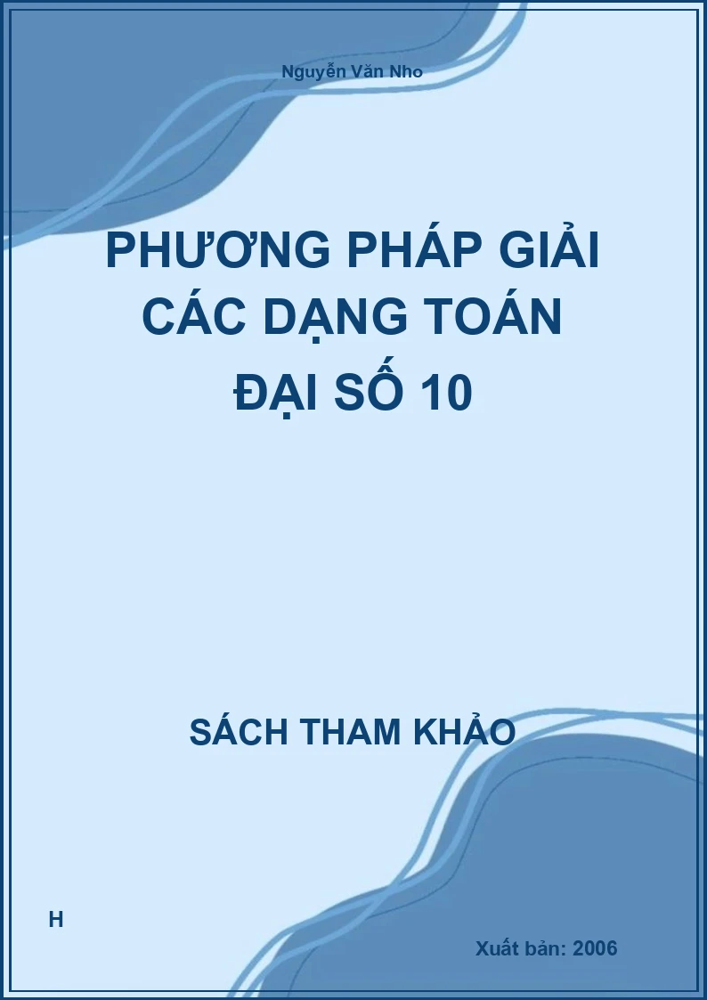 Phương pháp giải các dạng toán đại số 10