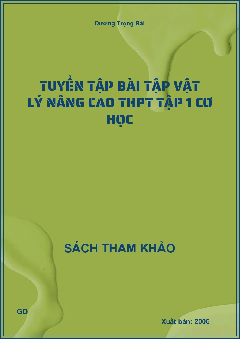 Tuyển tập bài tập vật lý nâng cao thpt tập 1 cơ học