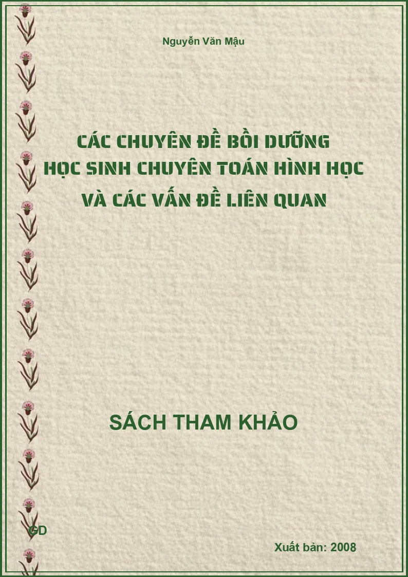 Các chuyên đề bồi dưỡng học sinh chuyên toán hình học và các vấn đề liên quan