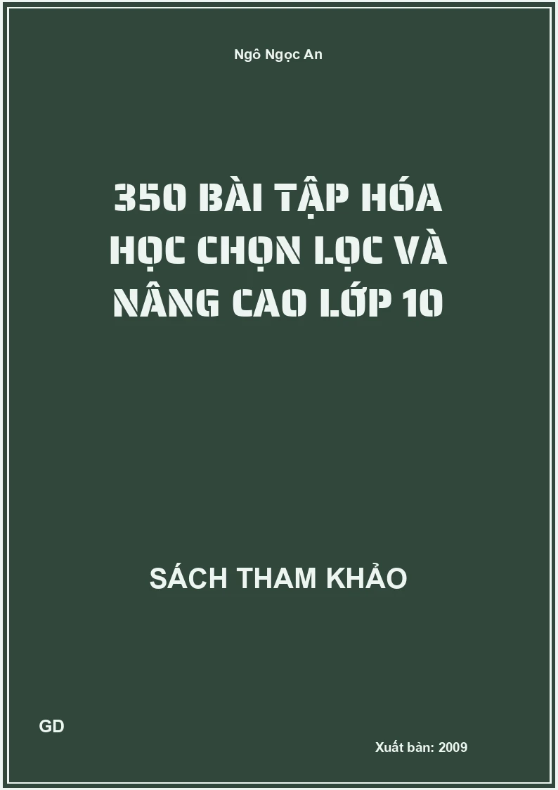 350 bài tập hóa học chọn lọc và nâng cao lớp 10