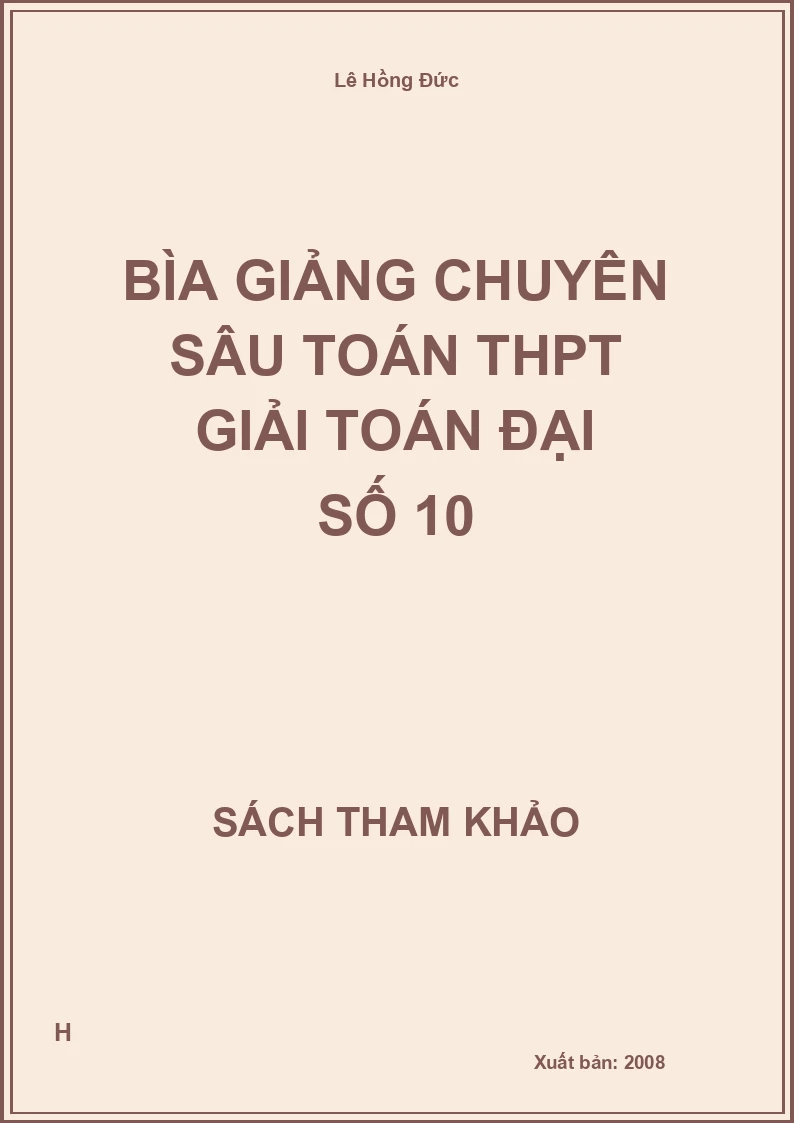 Bìa giảng chuyên sâu toán thpt giải toán đại số 10