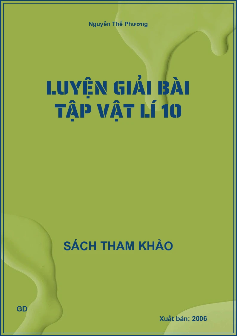 Luyện giải bài tập vật lí 10