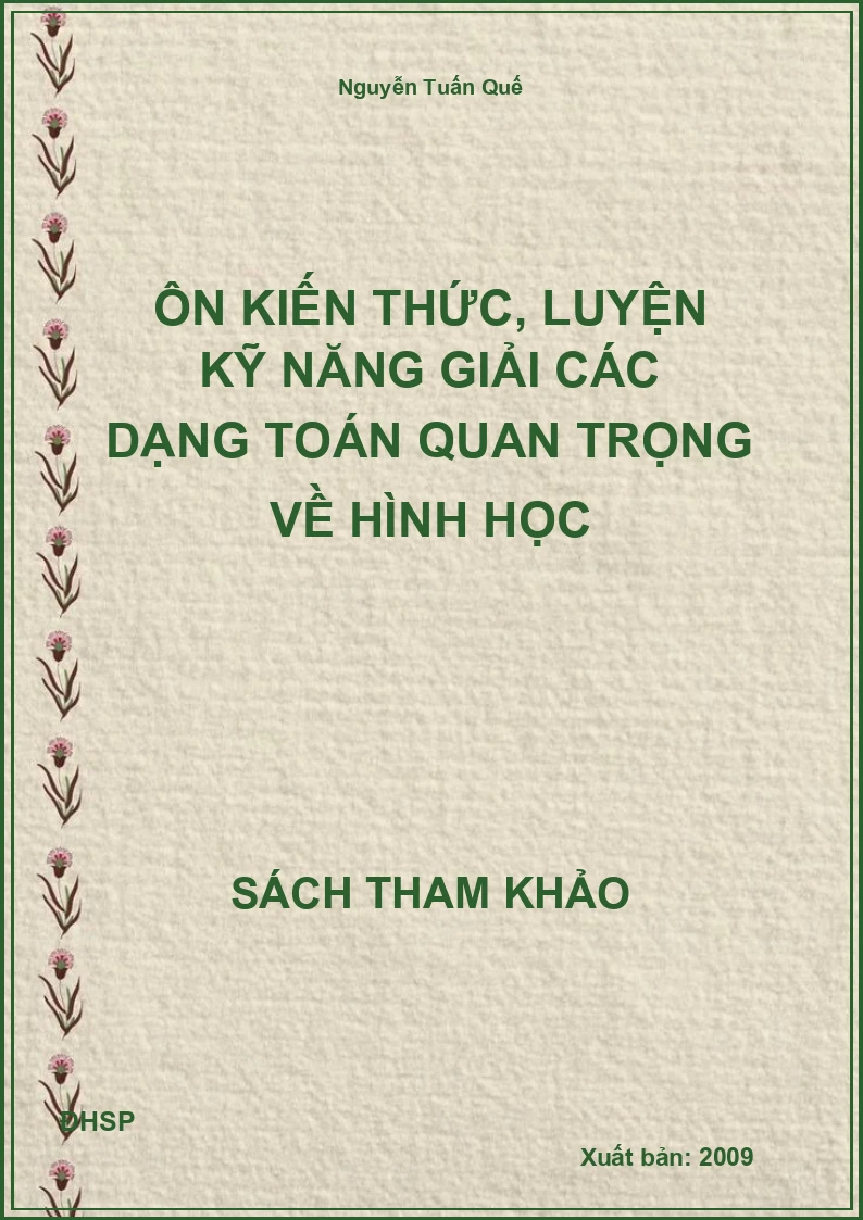 Ôn kiến thức, luyện kỹ năng giải các dạng toán quan trọng về hình học
