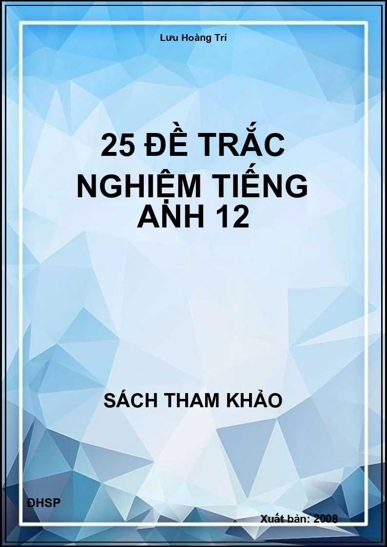 25 đề trắc nghiệm tiếng anh 12