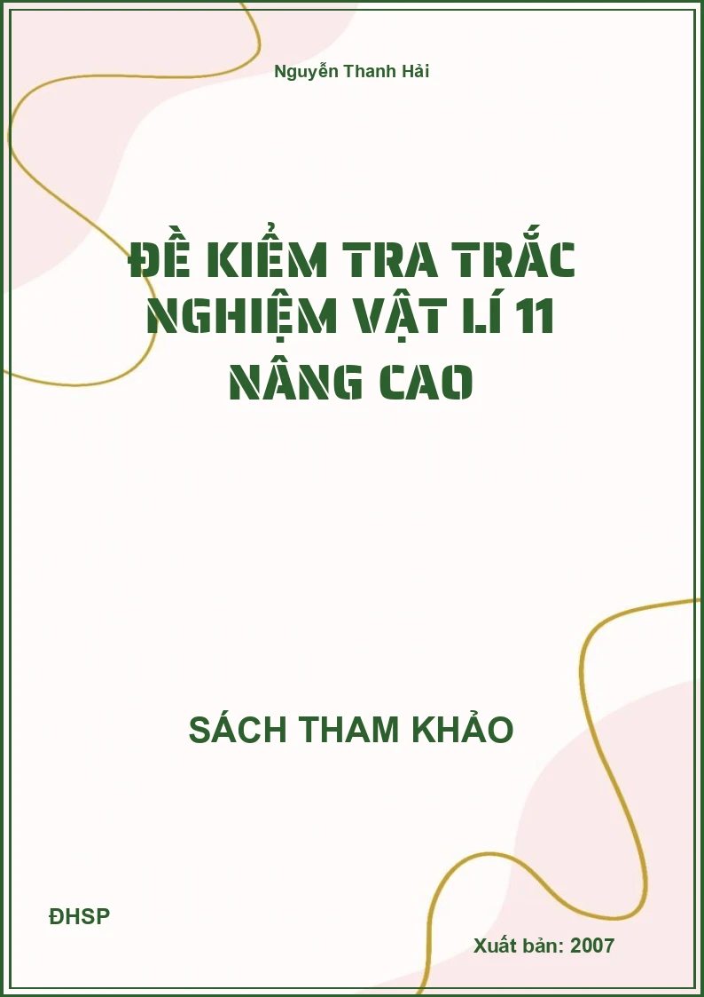 Đề kiểm tra trắc nghiệm vật lí 11 nâng cao