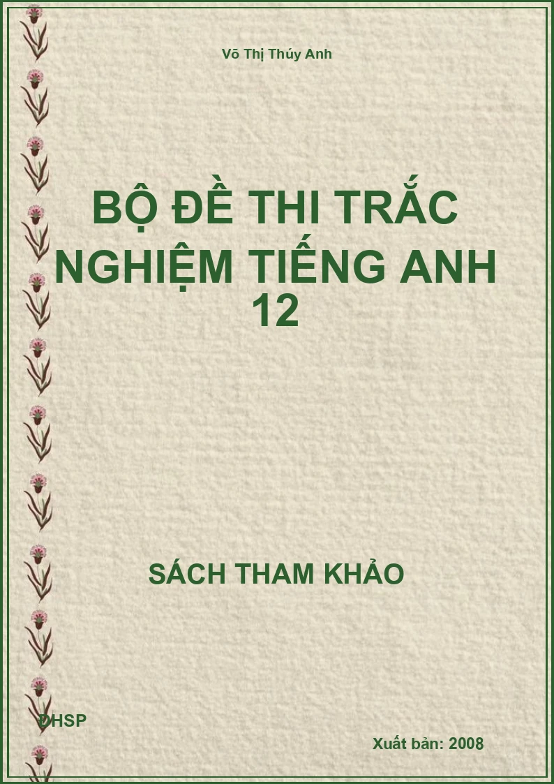 Bộ đề thi trắc nghiệm tiếng anh 12