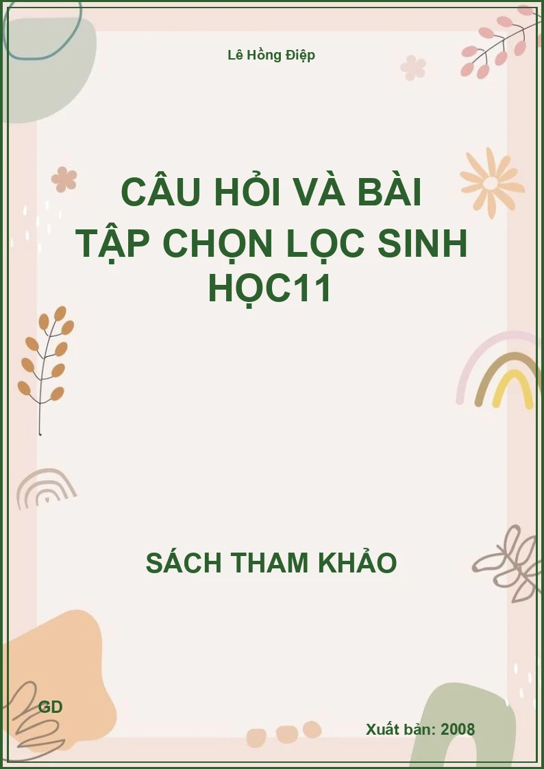 Câu hỏi và bài tập chọn lọc sinh học 11