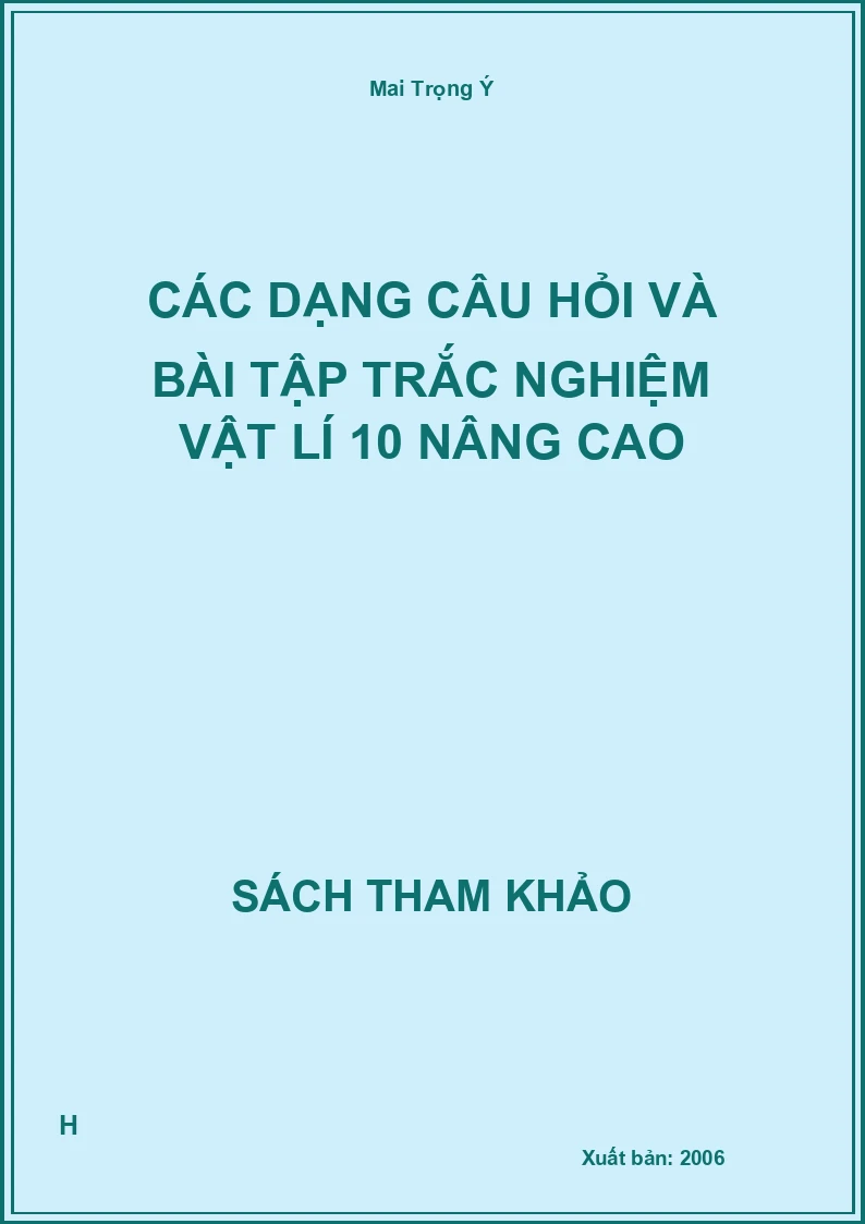 Các dạng câu hỏi và bài tập trắc nghiệm vật lí 10 nâng cao