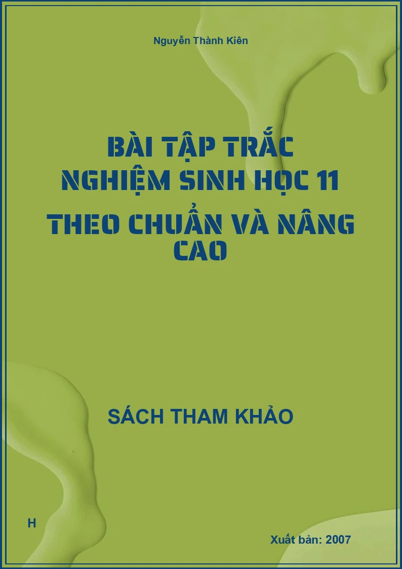 Bài tập trắc nghiệm sinh học 11 theo chuẩn và nâng cao