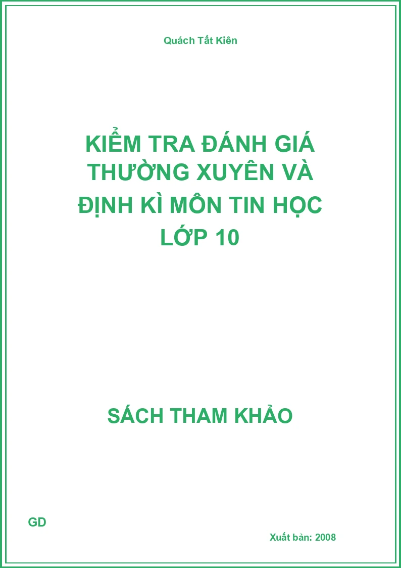 Kiểm tra đánh giá thường xuyên và định kì môn tin học lớp 10