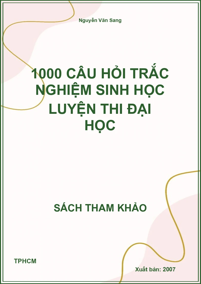 1000 câu hỏi trắc nghiệm sinh học luyện thi đại học