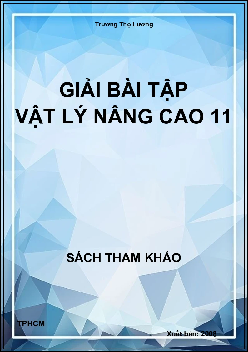 Giải bài tập vật lý nâng cao 11