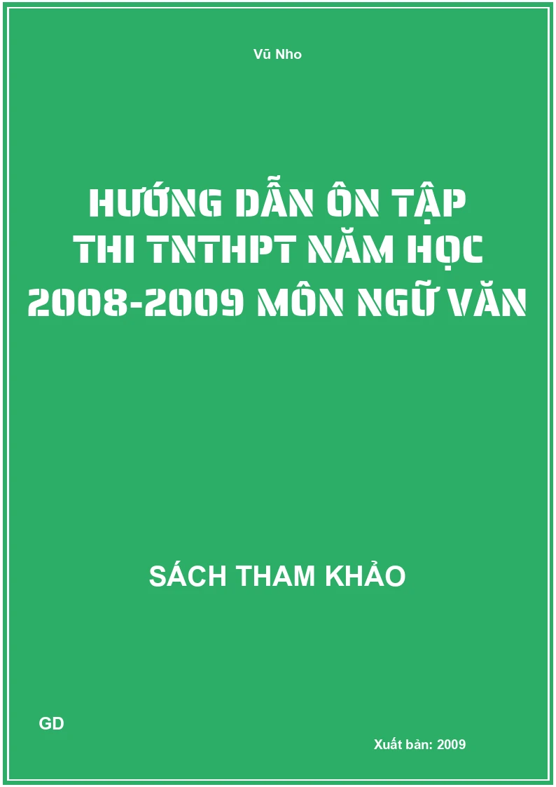 Hướng dẫn ôn tập thi tnthpt năm học 2008-2009 môn ngữ văn