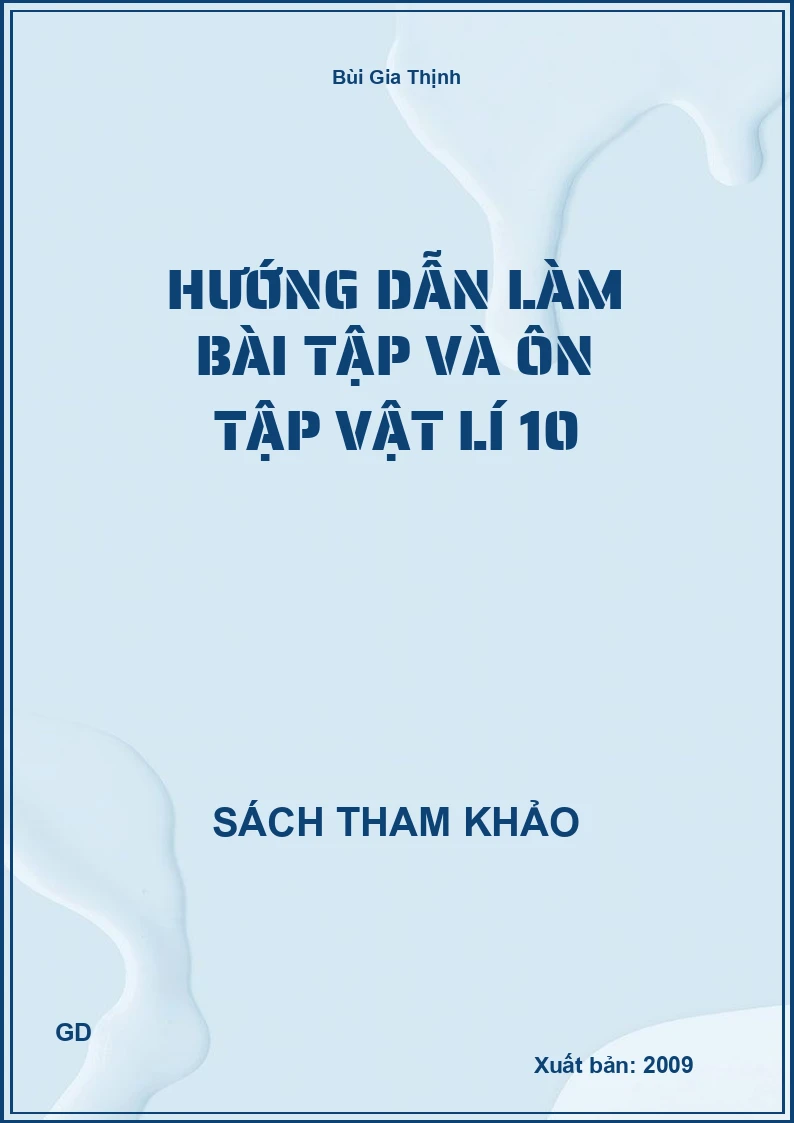 Hướng dẫn làm bài tập và ôn tập vật lí 10