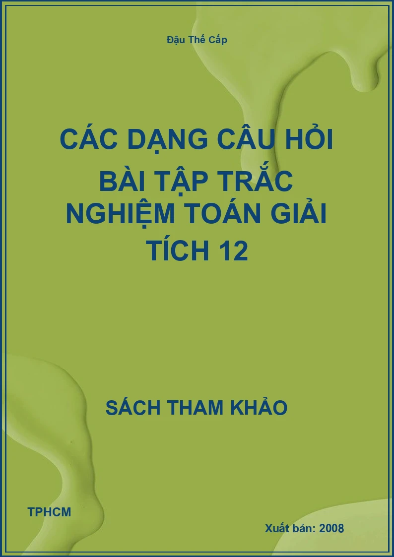 Các dạng câu hỏi bài tập trắc nghiệm toán giải tích 12