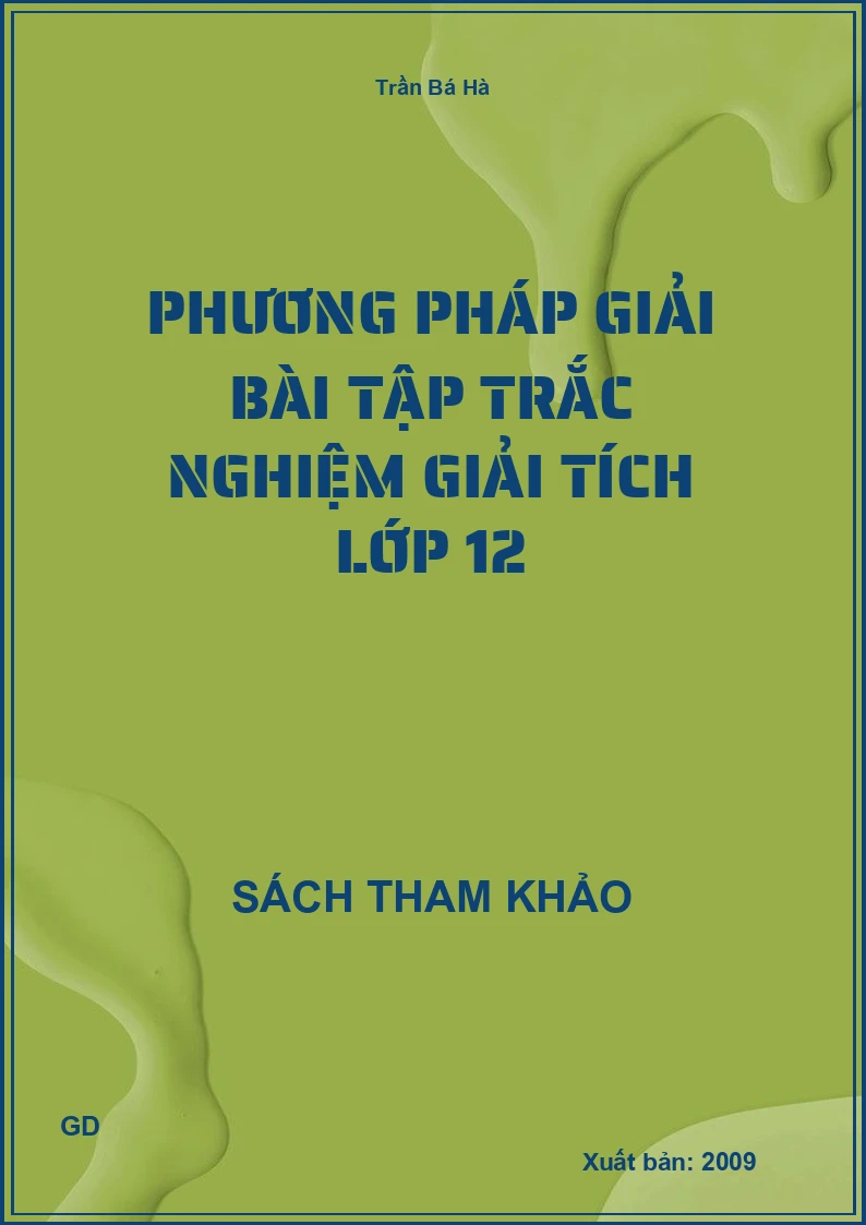Phương pháp giải bài tập trắc nghiệm giải tích lớp 12