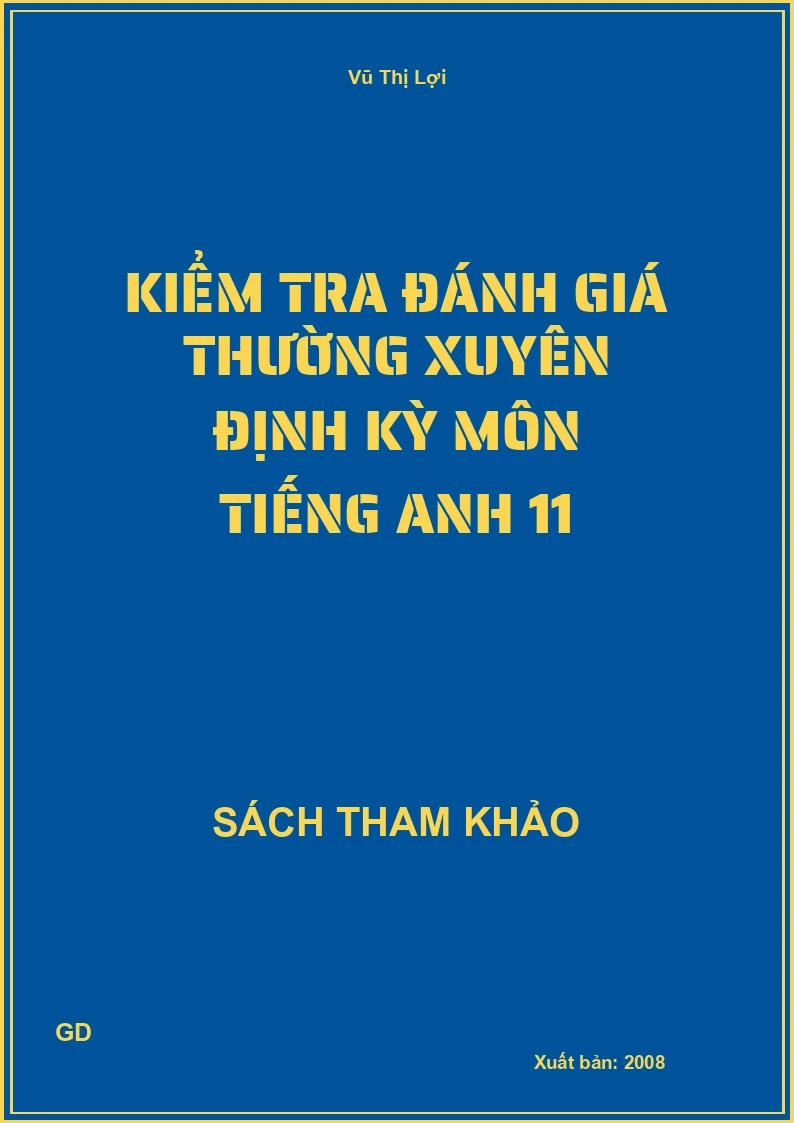 Kiểm tra đánh giá thường xuyên định kỳ môn tiếng anh 11