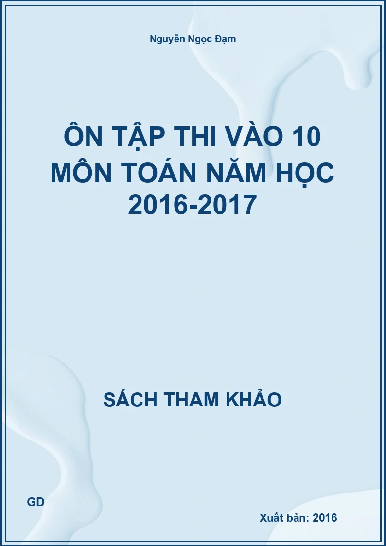 Ôn tập thi vào 10 môn toán năm học 2016-2017