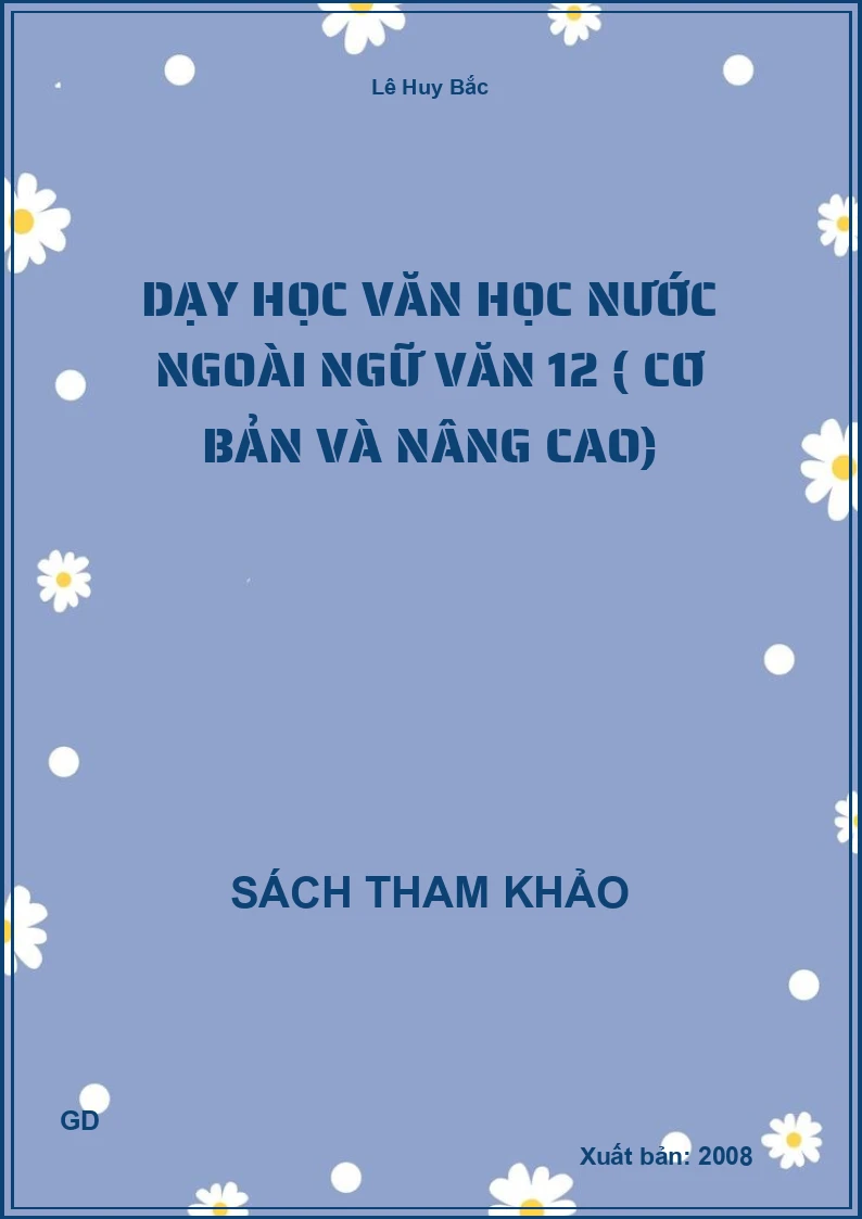 Dạy học văn học nước ngoài ngữ văn 12 ( cơ bản và nâng cao)