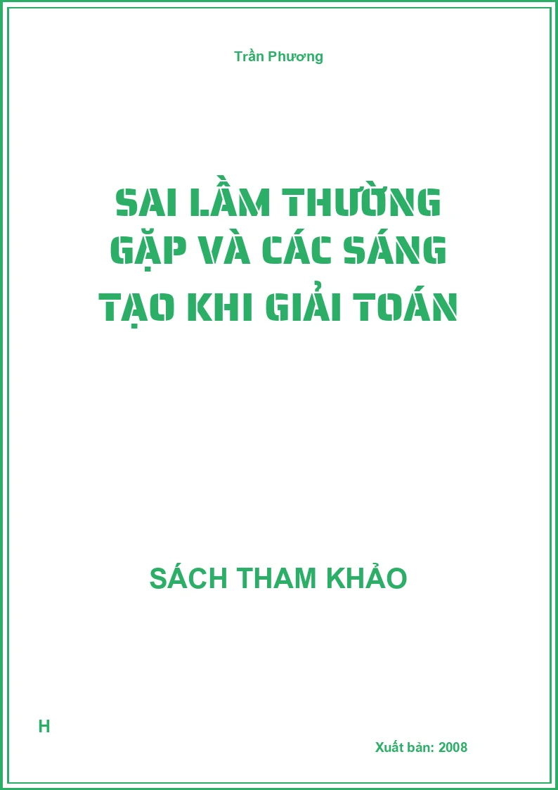 Sai lầm thường gặp và các sáng tạo khi giải toán