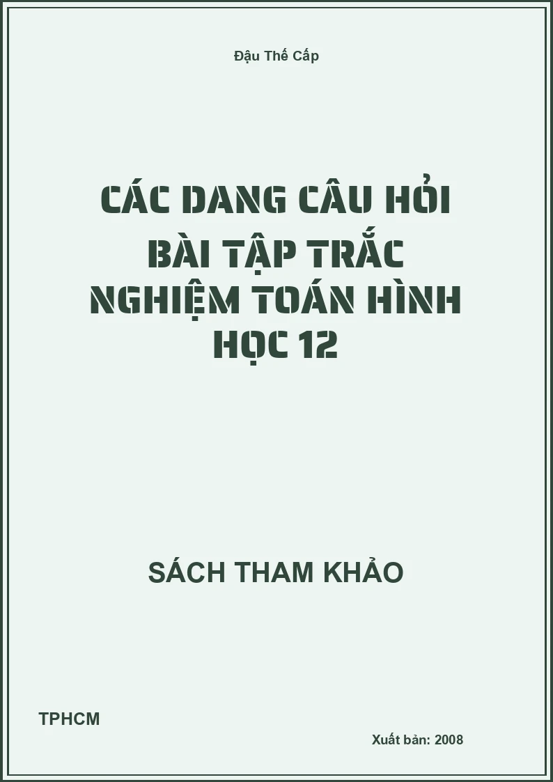 Các dạng câu hỏi bài tập trắc nghiệm toán hình học 12