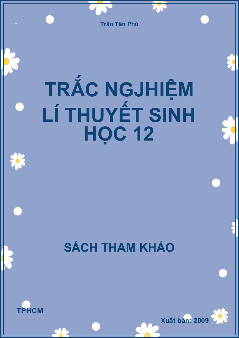 Trắc nghiệm lí thuyết sinh học 12
