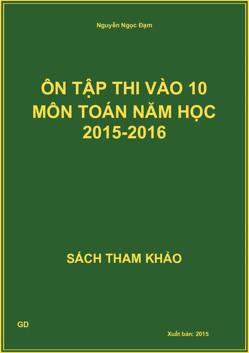 Ôn tập thi vào 10 môn toán năm học 2015-2016
