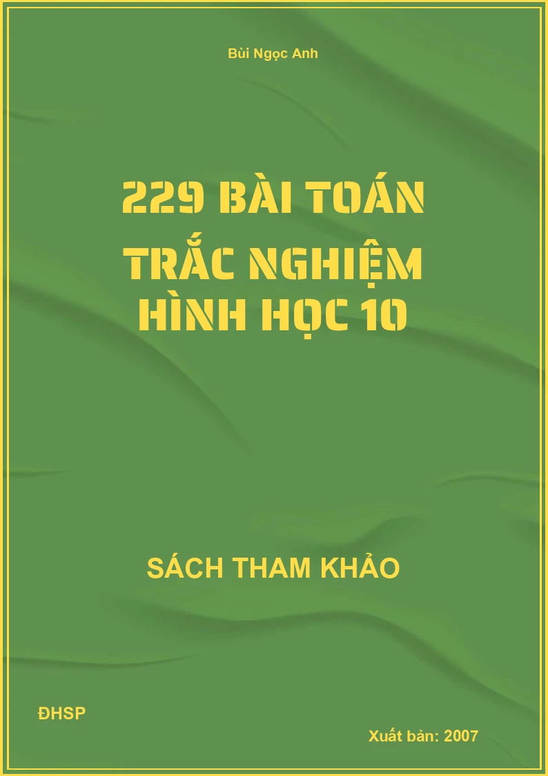 229 bài toán trắc nghiệm hình học 10